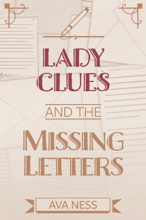 Lady Clues and the Mystery of the Missing Letter