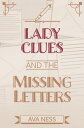 ŷKoboŻҽҥȥ㤨Lady Clues and the Mystery of the Missing Letters: A Lady Clues Short Story (Lady Clues 1920s Mysteries Book 1Żҽҡ[ Ava Ness ]פβǤʤ85ߤˤʤޤ