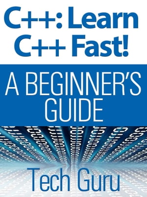 C++: Learn C++ Fast!