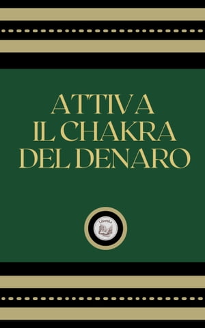 ATTIVA IL CHAKRA DEL DENARO