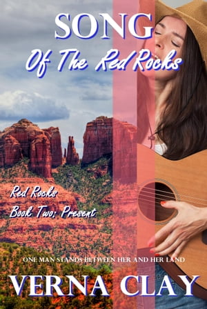 Song of the Red Rocks: PresentŻҽҡ[ Verna Clay ]