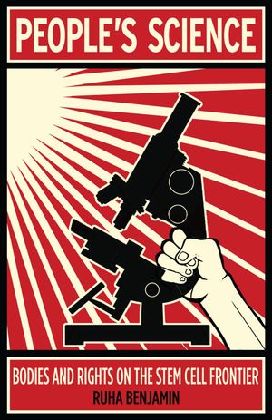 ŷKoboŻҽҥȥ㤨People's Science Bodies and Rights on the Stem Cell FrontierŻҽҡ[ Ruha Benjamin ]פβǤʤ24ߤˤʤޤ