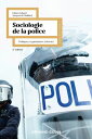 Sociologie de la police - 2e ?d. Politiques, organisations, r?formes【電子書籍】[ Fabien Jobard ]