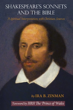 ŷKoboŻҽҥȥ㤨Shakespeare's Sonnets and the Bible A Spiritual Interpretation with Christian SourcesŻҽҡ[ Ira B. Zinman ]פβǤʤ1,067ߤˤʤޤ