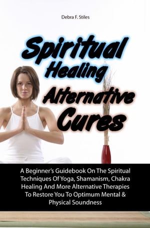 Spiritual Healing Alternative Cures