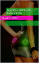 Sparkle Someone Else 039 s Eyes【電子書籍】 Belle Fornix