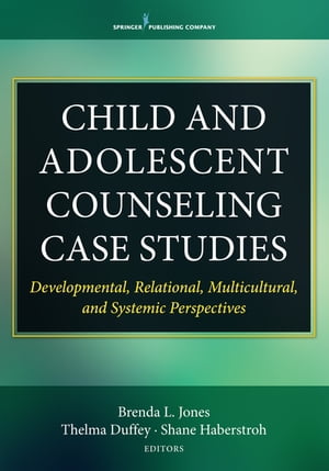 Child and Adolescent Counseling Case Studies