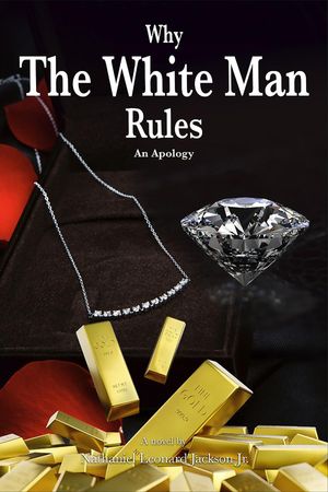 Why The White Man Rules