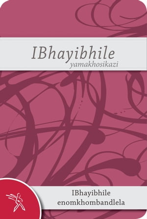 IBhayibhile yamakhosikazi enomkhombandlela (1996 Translation)