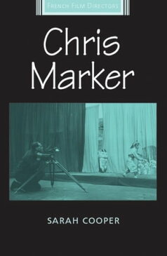 Chris Marker【電子書籍】[ Sarah Cooper ]