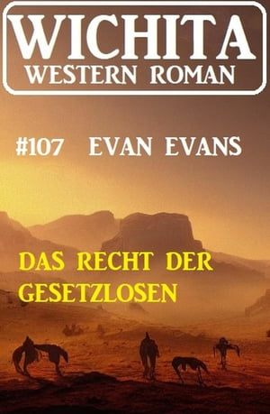 Das Recht der Gesetzlosen: Wichita Western Roman