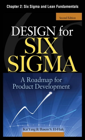 Design for Six Sigma, Chapter 2 - Six Sigma and Lean Fundamentals