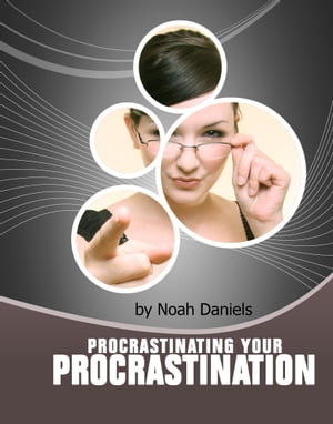 Procrastinating Your Procrastination