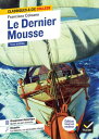 Le Dernier Mousse suivi d 039 un groupement th matique : ≪ Quitter son port d 039 attache ≫【電子書籍】 Francisco Coloane