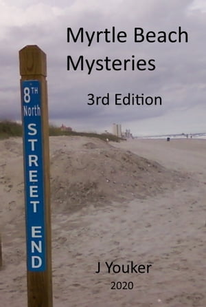 Myrtle Beach Mysteries 3rd EditionŻҽҡ[ John Youker ]