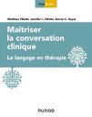 Ma?triser la conversation clinique Le langage en