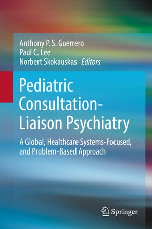 Pediatric Consultation-Liaison Psychiatry