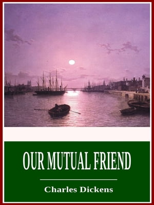 Our Mutual Friend