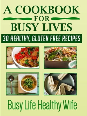 A Cookbook for Busy Lives