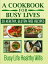 A Cookbook for Busy Lives 30 Healthy Gluten Free RecipesŻҽҡ[ Monica Anne ]