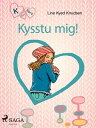 K fyrir Klara 3 ? Kysstu mig!【電子書籍】[