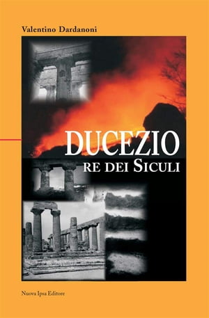 Ducezio. Re dei siculi