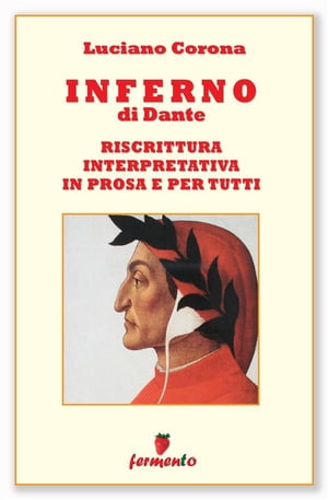 Inferno - riscrittura interpretativa in prosa e per tutti