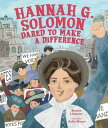 ＜p＞When Hannah G. Solomon looked around Chicago, the city where she was born, she saw unfairness all around her. Many people were poor and living in terrible conditions. Immigrants from other countries struggled to survive in their new home. Hannah decided to help change that. When she grew up, she founded the National Council of Jewish Womenーthe first organization to unite Jewish women around the countryーand fought to make life better for others, especially women and children, in Chicago and beyond.＜/p＞画面が切り替わりますので、しばらくお待ち下さい。 ※ご購入は、楽天kobo商品ページからお願いします。※切り替わらない場合は、こちら をクリックして下さい。 ※このページからは注文できません。