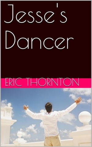 Jesses Dancer Evansville Love, #5【電子書籍