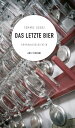 Das letzte Bier (eBook) Kriminalgeschichten【電子書籍】 Tommie Goerz