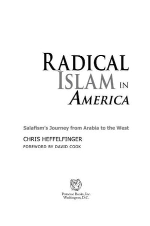 Radical Islam in America: Salafism's Journey from Arabia to the West