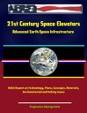 ŷKoboŻҽҥȥ㤨21st Century Space Elevators: Advanced Earth-Space Infrastructure: NASA Report on Technology, Plans, Concepts, Materials, Environmental and Safety IssuesŻҽҡ[ Progressive Management ]פβǤʤ1,142ߤˤʤޤ