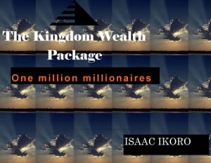 The Kingdom Wealth Package