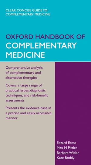 Oxford Handbook of Complementary Medicine【電子書籍】[ Edzard Ernst ]