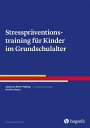 Stresspr?ventionstraining f?r Kinder im Grundschulalter