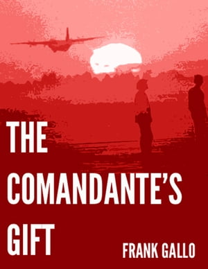 The Comandante's Gift