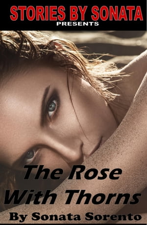 The Rose with ThornsŻҽҡ[ Sonata Sorento ]