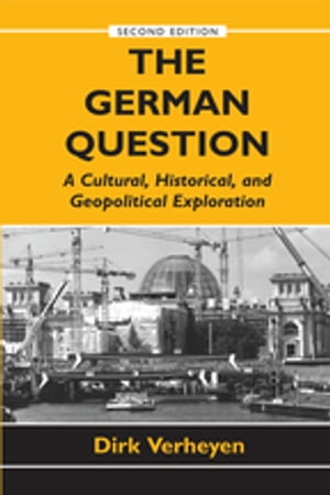 The German Question【電子書籍】[ Dirk Verheyen ]