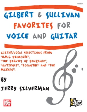 Gilbert and Sullivan Favorites for Voice and Guitar