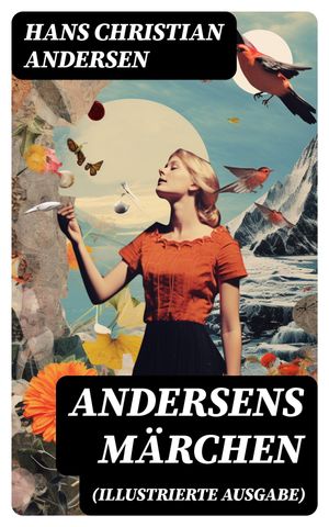 Andersens M?rchen (Illustrierte Ausgabe)