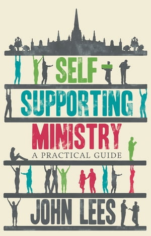 Self-supporting Ministry A Practical Guide
