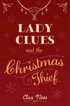 Lady Clues and the Christmas Thief: A Lady Clues