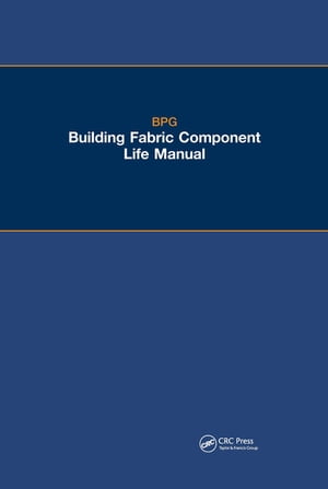 The BPG Building Fabric Component Life Manual