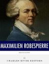 ŷKoboŻҽҥȥ㤨French Legends: The Life and Legacy of Maximilien RobespierreŻҽҡ[ Charles River Editors ]פβǤʤ210ߤˤʤޤ