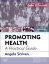 Promoting Health: A Practical Guide - E-Book