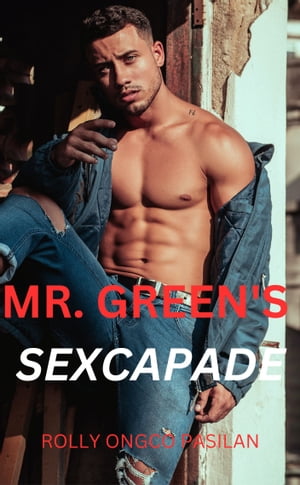 ŷKoboŻҽҥȥ㤨EROTICA: MR. GREEN'S SEXCAPADE: BOOK 6 SHADES OF GREENŻҽҡ[ Rolly Pasilan ]פβǤʤ325ߤˤʤޤ