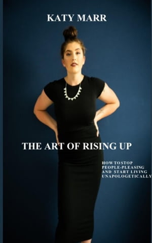 The Art of Rising UpŻҽҡ[ Katy Marr ]