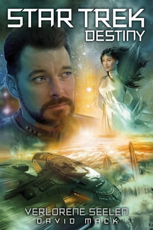 Star Trek - Destiny 3: Verlorene SeelenŻҽҡ[ David Mack ]