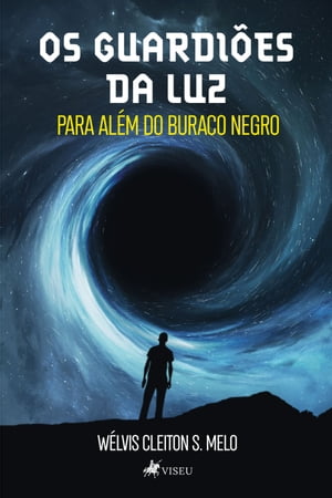 ŷKoboŻҽҥȥ㤨Os Guardi?es da Luz Para al?m do buraco negroŻҽҡ[ W?lvis Cleiton S. Melo ]פβǤʤ1,100ߤˤʤޤ