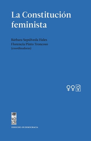 La Constituci?n FeministaŻҽҡ[ B?rbara Sep?lveda Hales ]